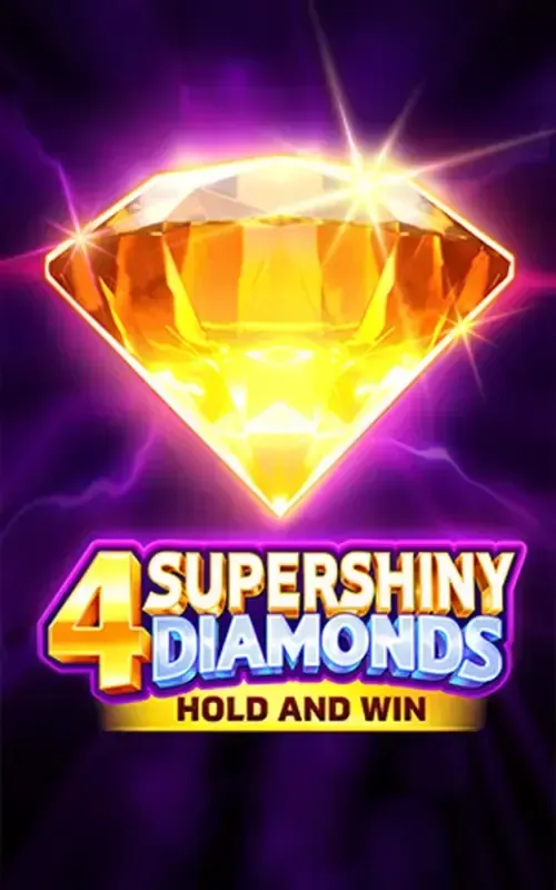 4 Supershiny Diamonds Hold and Win